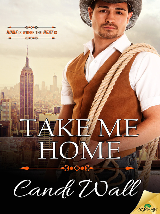 Title details for Take Me Home by Candi Wall - Available